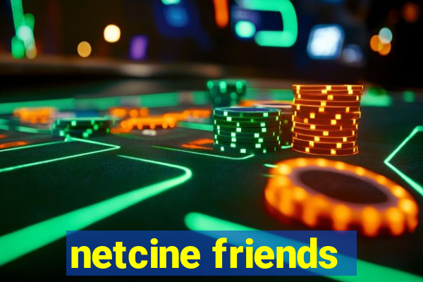 netcine friends